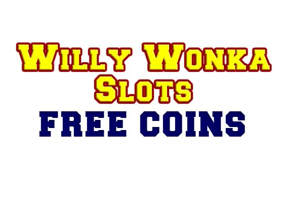 Willy Wonka Slots Free Credits